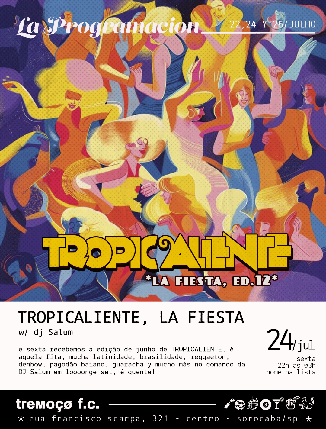tremoçø apresenta – tropicaliente – 24/07 – sexta