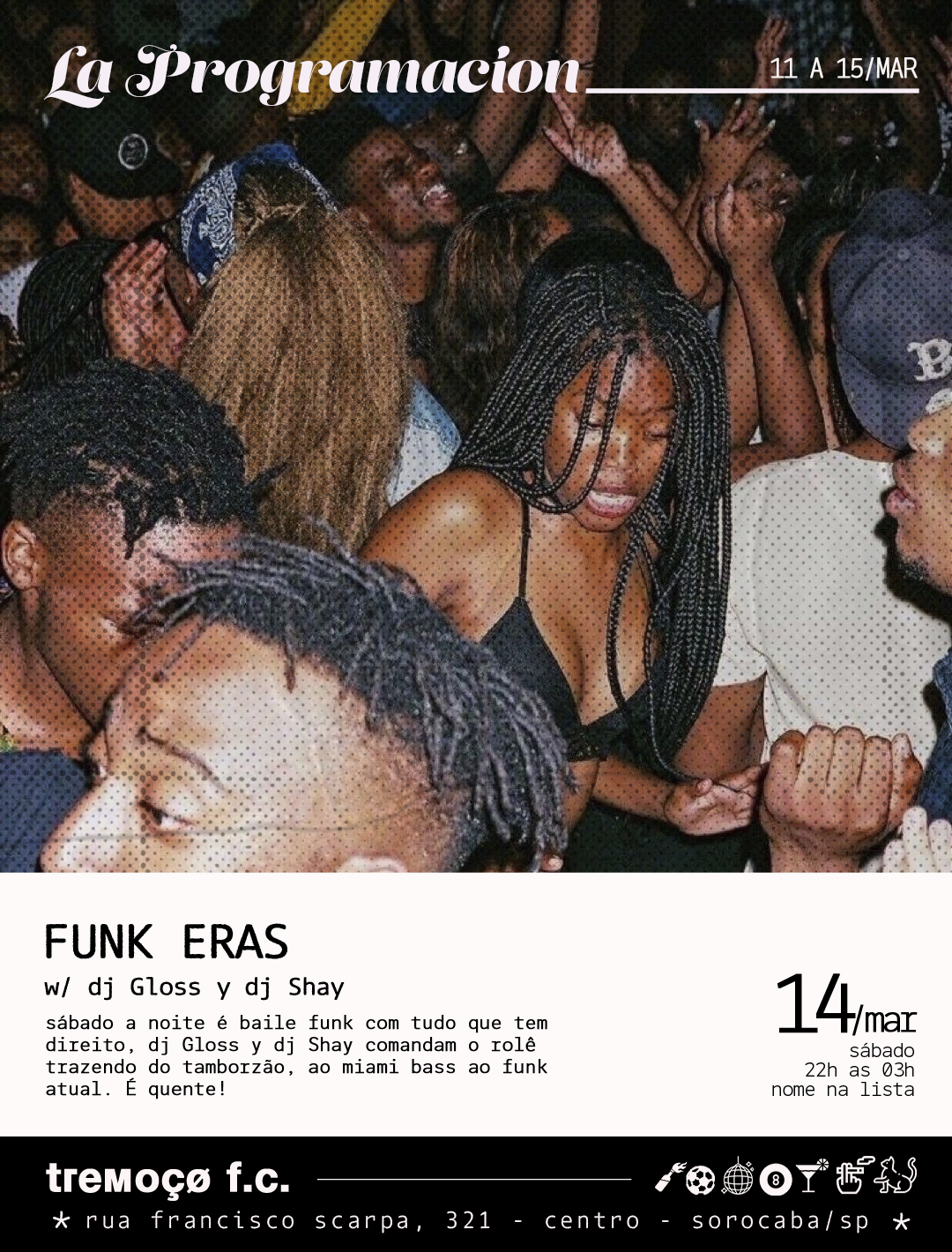 tremoçø apresenta – funk eras – 14/03 – sábado