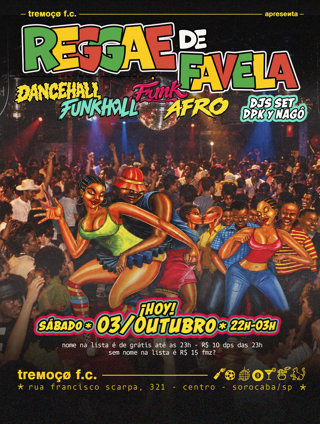 tremoçø apresenta – reggae de favela – 03/10 – sábado